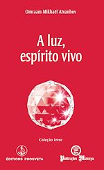 Télécharger le livre :  A luz, espírito vivo