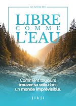 Télécharger le livre :  Libre comme l'eau