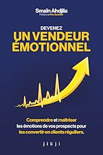 Télécharger le livre :  Devenez un vendeur émotionnel