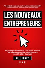 Télécharger le livre :  Les Nouveaux Entrepreneurs
