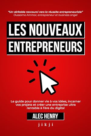 Téléchargez le livre :  Les Nouveaux Entrepreneurs