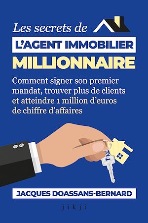 Téléchargez le livre :  Les Secrets de L'Agent Immobilier Millionnaire