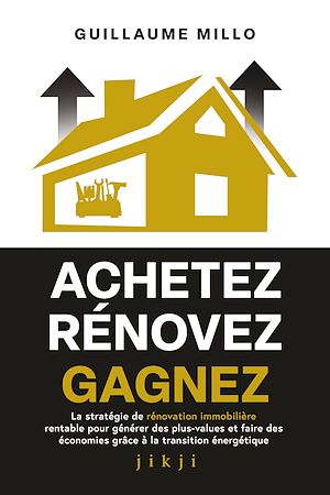Téléchargez le livre :  Achetez Rénovez Gagnez