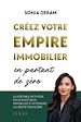 Télécharger le livre :  Créez votre empire immobilier en partant de zéro