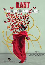 Télécharger le livre :  Kant et la petite robe rouge
