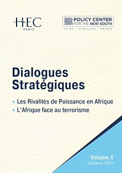 Télécharger le livre :  Dialogues Stratégiques - Volume X : Les Rivalités de Puissance en Afrique - L’Afrique face au Terrorisme
