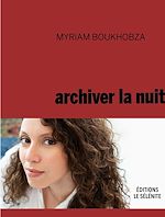 Télécharger le livre :  Archiver la nuit