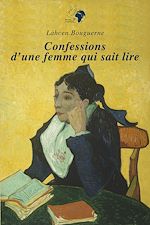 Télécharger le livre :  Confessions d'une femme qui sait lire