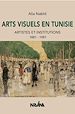 Télécharger le livre :  Arts visuels  en Tunisie