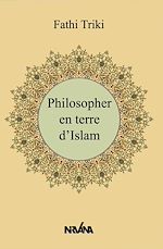 Télécharger le livre :  Philosopher en terre d'Islam