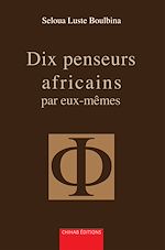 Download this eBook Dix penseurs africains par eux-mêmes