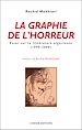 Télécharger le livre :  La graphie de l'horreur