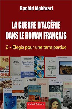 Télécharger le livre :  La Guerre d'Alge´rie dans le roman franc¸ais - Tome 2