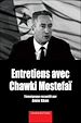 Télécharger le livre :  Entretiens avec Chawki Mostefai