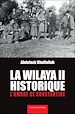 Télécharger le livre :  La wilaya II historique