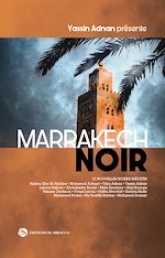 Télécharger le livre :  Marrakech Noir
