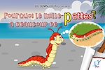 Télécharger le livre :  Pourquoi le mille-pattes a beaucoup de pattes ?