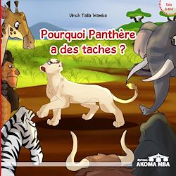 Télécharger le livre :  Pourquoi Panthère a des taches ?