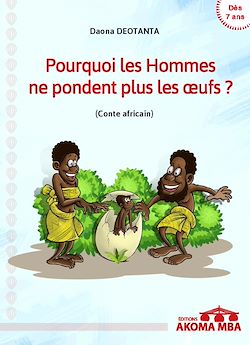 Télécharger le livre :  Pourquoi les Hommes ne pondent plus les œufs ?