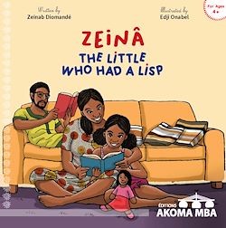 Télécharger le livre :  Zeinâ The little who had a lisp