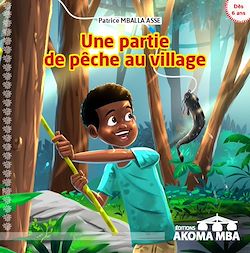 Télécharger le livre :  Une partie de pêche au village