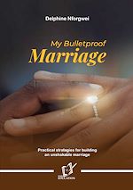 Télécharger le livre :  My Bulletproof Marriage