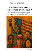 Télécharger le livre :  De la démocratie, ou de la démocrature, en Amérique ?