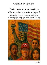 Téléchargez le livre :  De la démocratie, ou de la démocrature, en Amérique ?