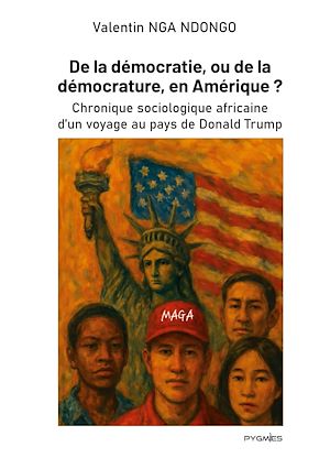 Téléchargez le livre :  De la démocratie, ou de la démocrature, en Amérique ?