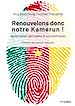 Télécharger le livre :  Renouvelons donc notre Kamerun !