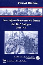 Download this eBook Los viajeros franceses en busca del Perú antiguo (1821-1914)