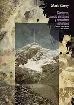 Télécharger le livre :  Glaciares, cambio climático y desastres naturales