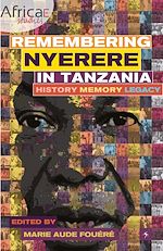 Télécharger le livre :  Remembering Nyerere in Tanzania
