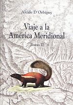 Télécharger le livre :  Viaje a la América Meridional. Tomo II