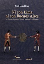 Download this eBook Ni con Lima ni con Buenos Aires