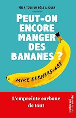 Télécharger le livre :  Peut-on encore manger des bananes ? - L'empreinte carbone de tout