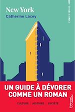 Télécharger le livre :  New York - Un guide à dévorer comme un roman