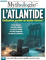 Télécharger le livre :  Mythologie(s) n°63. L'Atlantide. Civilisation perdue ou mythe éternel ?
