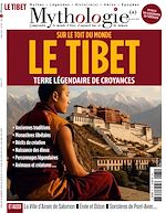 Télécharger le livre :  Mythologie(s) n°61. Le Tibet. Sur le toit du monde