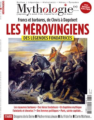 Téléchargez le livre :  Mythologie(s) n°60. Les Mérovingiens. Des légendes fondatrices