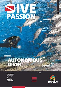 Télécharger le livre :  Dive Passion. Autonomous Diver Level 1