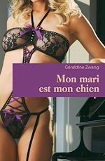 Télécharger le livre :  Mon mari est mon chien