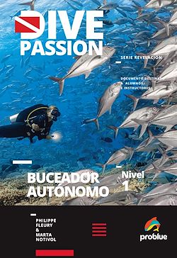 Télécharger le livre :  Dive Passion. Buceador autonomo Nivel 1