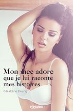Télécharger le livre :  Mon mec adore que je lui raconte mes histoires