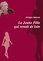 Télécharger le livre :  La Jeune Fille qui venait de loin