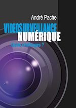 Télécharger le livre :  Videosurveillance numérique : quels challenges?