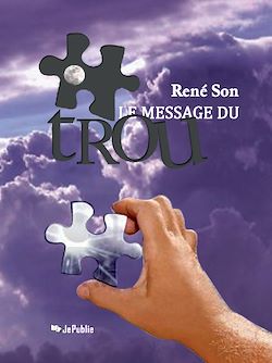 Télécharger le livre :  Le message du trou