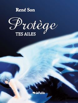 Télécharger le livre :  Protège tes ailes