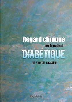 Télécharger le livre :  Regard clinique sur le patient diabétique