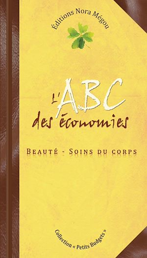 Téléchargez le livre :  L'ABC des économies - Beauté, Soins du corps